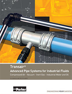 Parker Transair®. Advanced Pipe Systems for Industrial Fluids